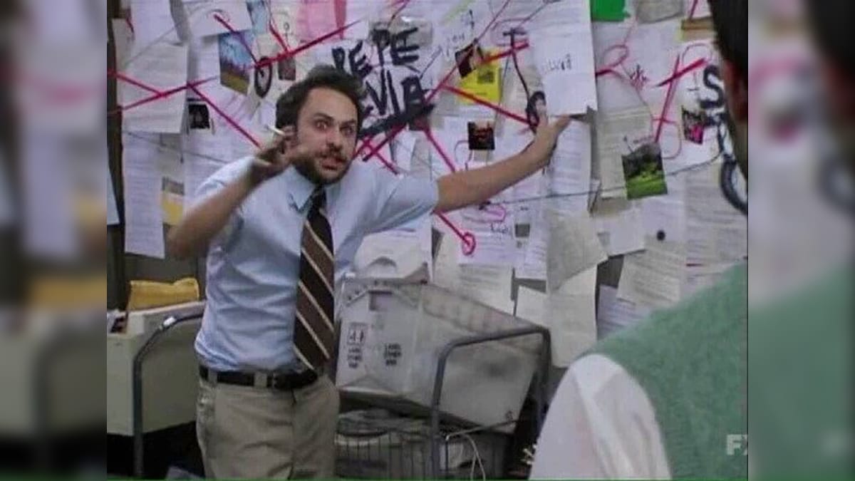 Charlie Kelly (Actor Charlie Day) ranting in a scene from Always Sunny in Philadelphia, explaining a conspiracy theory as t